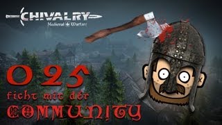 SgtRumpel zockt CHIVALRY mit der Community 025 deutsch 720p [upl. by Ettezyl867]