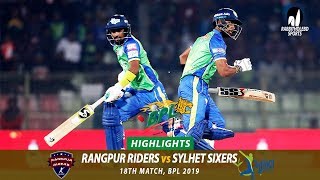 Sylhet Sixers vs Rangpur Riders Highlights  18th Match  Edition 6  BPL 2019 [upl. by Olocin111]