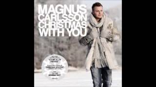 MAGNUS CARLSSON  Christmas with you [upl. by Ettelorahc]