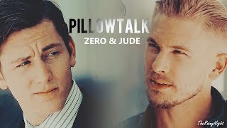 zero amp jude  pillowtalk [upl. by Cirillo]