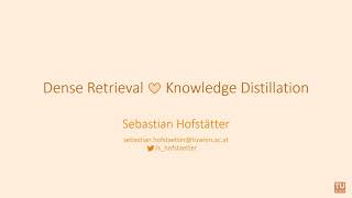 Dense Retrieval ❤ Knowledge Distillation [upl. by Dawn929]