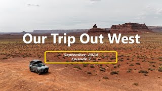 Our Trip West  Episode 3 [upl. by Cohla]