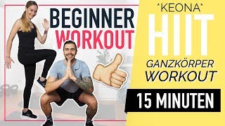 Leichtes HIIT Workout für Beginner – fit und glücklich mit 15 Minuten Ganzkörpertraining  KEONA [upl. by Zzaj76]