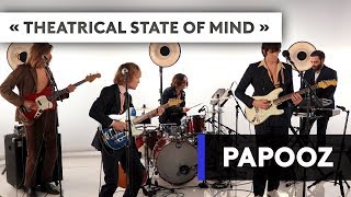 PAPOOZ  quotTheatrical state of mindquot [upl. by Ennael]