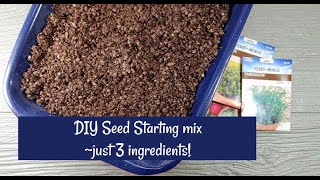 DIY Seed Starting Mix Plus Bonus Soilless Potting Mix [upl. by Litnahs]