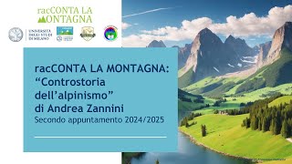 racCONTA LA MONTAGNA “Controstoria dell’alpinismo” di Andrea Zannini [upl. by Tingey]