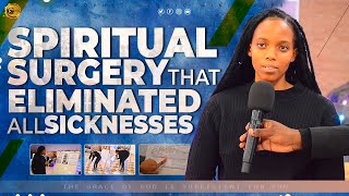 SPIRITUAL SURGERY THAT ELIMINATED ALL SICKNESS [upl. by Powers]