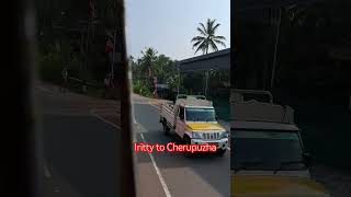 Iritty to Cherupuzha KSRTC [upl. by Anahsar]