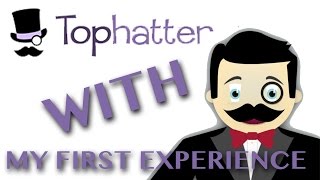 My First Experience with TOPHATTER [upl. by Rasmussen42]