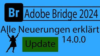 Adobe Bridge Update 2024  1400  tolle neue Funktionen [upl. by Ewell]