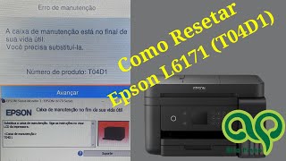 Como resetar Epson L6171  Erro T04D1 [upl. by Neelhtakyram]