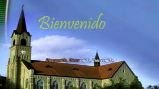 Bienvenido Bienvenido Canto Adventista [upl. by Wynne]