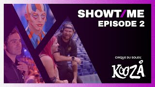 SHOWTIME  Episode 2 KOOZA  Cirque du Soleil [upl. by Boyt]