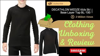 DECATHLON  WEDZE  Kids Ski Base Layer Top BL100 Unboxing amp Review [upl. by Alvinia]