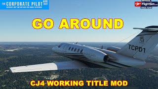 Go Around Procedure  CJ4 Working Title Mod  Microsoft Flight Simulator 2020 [upl. by Holly359]