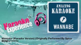 Amazing Karaoke  Wannabe Karaoke Version  Originally Performed By Spice Girls [upl. by Arocahs]