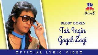 Deddy Dores  Tak Ingin Gagal Lagi Official Lyric Video [upl. by Nyvrem]