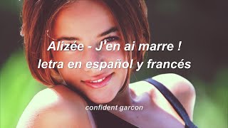 Alizée  Jen ai marre letra en español y francés [upl. by Valeta]