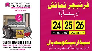 Abbottabad’s grandest Furniture Exhibition Mark your calendars for May 2426 at Cedar Banquet Hall [upl. by Dikmen981]