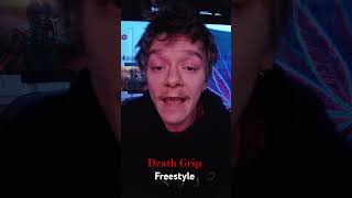 Death Grip Freestyle [upl. by Enos224]