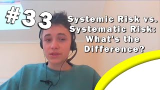 Systemic Risk vs Systematic Risk Whats the Difference 33 [upl. by Witty]