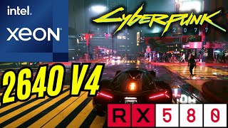 XEON 2640 v4 e RX 580TESTE CYBERPUNK 2077 COM PC GAMER BARATO [upl. by Zalea962]