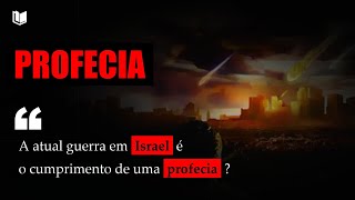 A ATUAL GUERRA EM ISRAEL É O CUMPRIMENTO DE UMA PROFECIA [upl. by Cesar403]