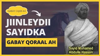 JIINLEYDII SAYIDKA  GABAY AAD U MURTI BADAN OO CULUS  GABAY QORAAL AH [upl. by Nyleaj]