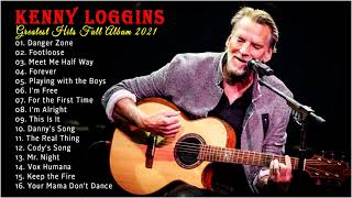 Kenny Loggins Greatest Hits Full Album 2021  Best Songs Of Kenny Loggins [upl. by Tranquada531]