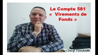 A Quoi sert Le Compte 581 quot Virements de Fonds quot  Vidéo 169 [upl. by Nikolos]