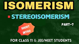 Stereoisomerism Organic Chemistry  Class 11  IITJEENEET [upl. by Ignatius]