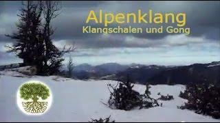 Alpenklang  durch den Schnee mit Klangschalen und Gong  relaxation 7 [upl. by Wain]