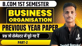 Business Organisation BCom 1st Semester Previous year Paper Part1 BCom 1st Semester PaperDDU [upl. by Helmut1]