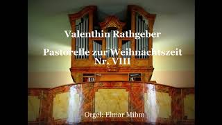 Valentin Rathgeber  Pastorellen für die Weihnachtszeit  Nr VIII [upl. by Ramburt]