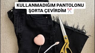 PANTOLONU ŞORTA NASIL ÇEVİRDİM ✂️ pantolon jeans jeanshorts [upl. by Yznyl]