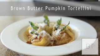 Brown Butter Pumpkin Tortellini  Byron Talbott [upl. by Dremann]