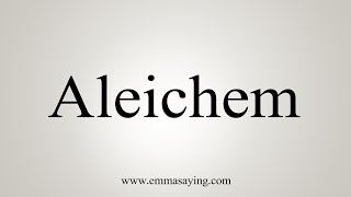 How To Say Aleichem [upl. by Ahsatsan]