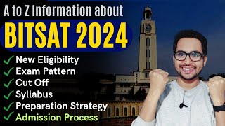 All about BITSAT 2024  Cutoff Eligibility Exam Pattern Exam Date Preparation StrategyAdmission [upl. by Marcelline368]