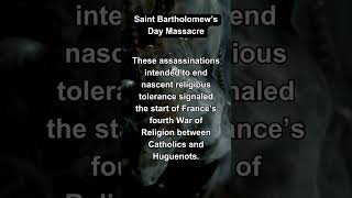 Saint Bartholomew’s Day Massacre Unveiled shorts [upl. by Avonasac]