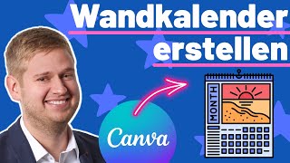 Wandkalender selber machen mit Canva  So einfach geht es [upl. by Ynabla]