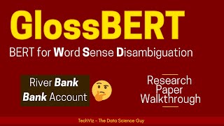 GlossBERT BERT for Word Sense Disambiguation with Gloss Knowledge Research Paper Walkthrough [upl. by Ahsemrak]