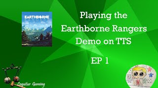 Ep 1  Earthborne Rangers Demo  Learning the Game on TTS [upl. by Eenahs]