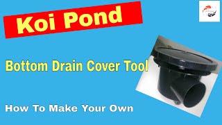 How To Replace A Koi Pond Bottom Drain Cover  Without Getting Wet  Step By Step Guide [upl. by Newsom674]