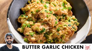 Butter Garlic Chicken Recipe  Quick starter Recipe  बटर गार्लिक चिकन  Chef Sanjyot Keer [upl. by Warfore474]