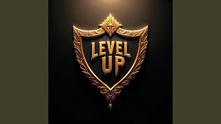 Level Up [upl. by Trixi187]