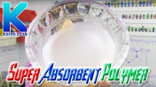 Super Absorbent Polymers  Karens Lab [upl. by Manwell]