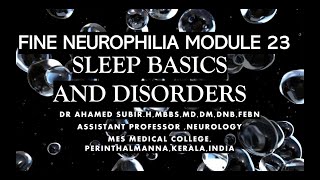 FINE  NEUROPHILIA SLEEP BASICS AND DISORDERS [upl. by Ardnaskela]