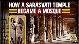 How a Saraswati Temple became a Mosque  Bhojshala  India Unravelled [upl. by Weintrob]