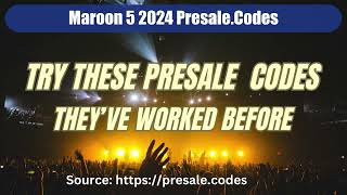 Maroon 5 presale codes 2024 [upl. by Hardie951]