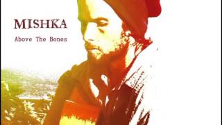 Mishka FULL ALBUM Above The Bones [upl. by Nurse]